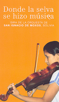 Programa de la Orquesta y Coro de San Ignacio de Moxos